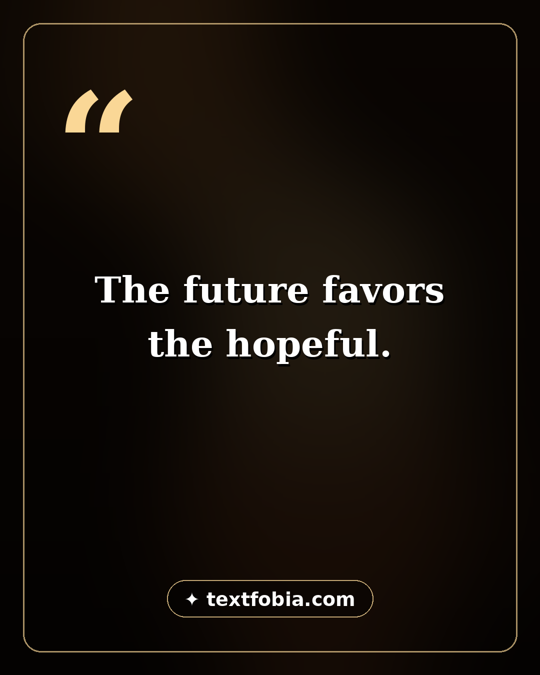 Positive thinking quote card: hope and inspiration quote, positive thinking quotes