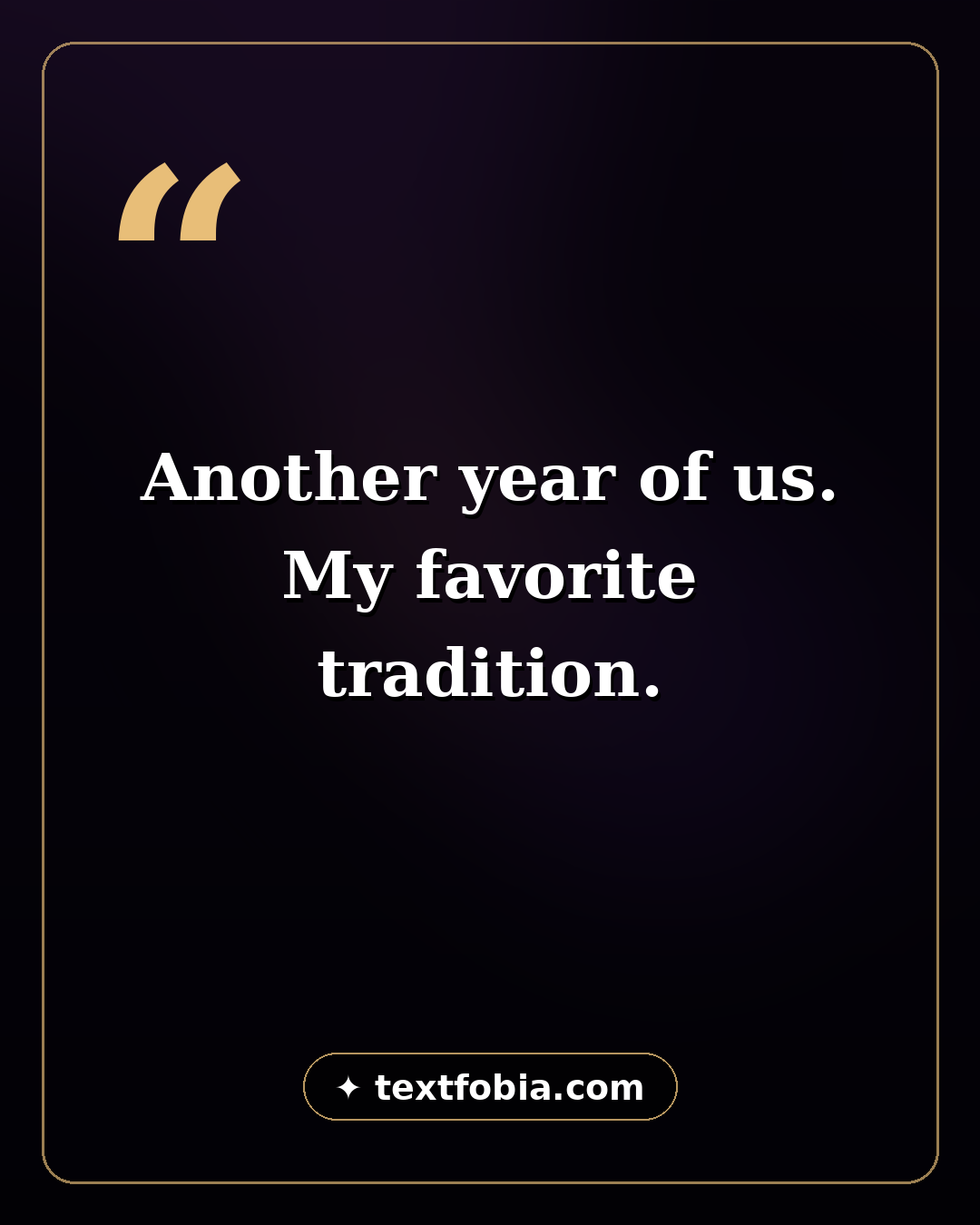Quote card: Another year of us. My favorite tradition — anniversary wishes for husband
