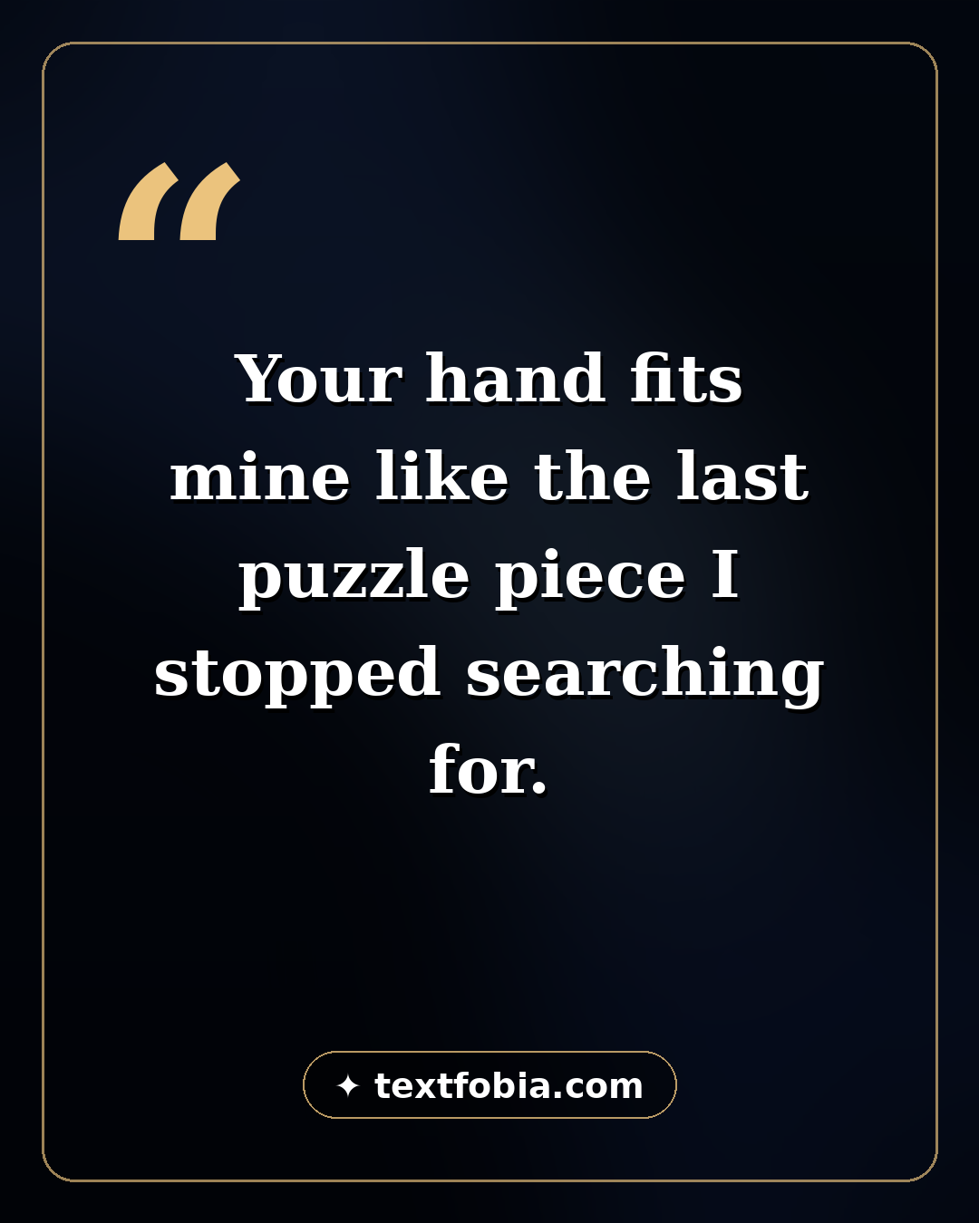 150+ Couple Captions for Instagram (2026) 2 Romantic couple quote card — your hand fits mine like the last puzzle piece