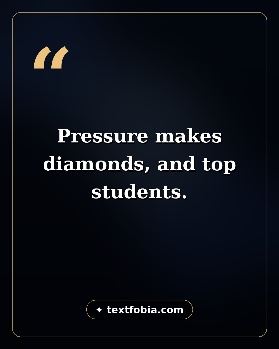 150+ Inspirational Quotes for Students (2026) 3 Exam motivation quote card — pressure makes diamonds and top students