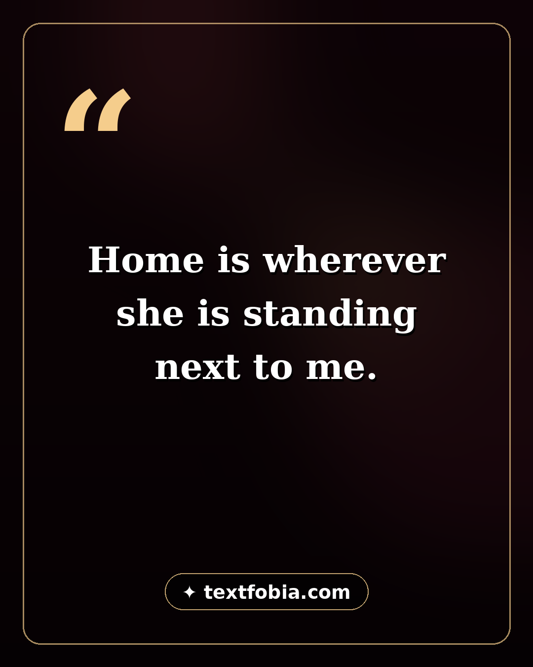 150+ Mother Daughter Captions for Instagram (2026) 3 Quote card: 'Home is wherever she is standing next to me.' β mother daughter captions for Instagram