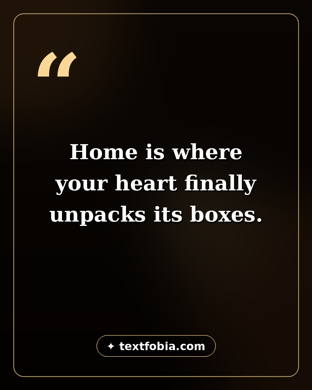 120+ New Home Wishes & Housewarming Messages (2026) 2 New home wishes quote card: Home is where your heart finally unpacks its boxes