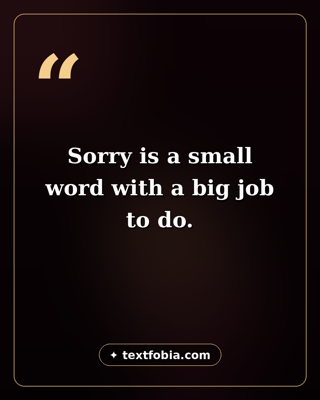 120+ Sorry Messages for Girlfriend (2026) 3 Apology quote card — sorry is a small word with a big job to do